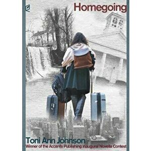 Homegoing, Paperback - Toni Ann Johnson imagine