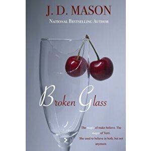 Broken Glass, Paperback - J. D. Mason imagine