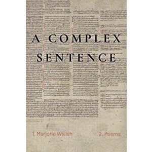 A Complex Sentence, Paperback - Marjorie Welish imagine