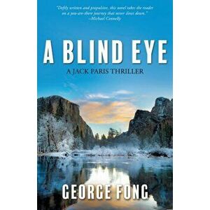 A Blind Eye, Paperback - George Fong imagine