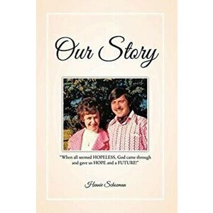 Our Story, Paperback - Hennie Schoeman imagine