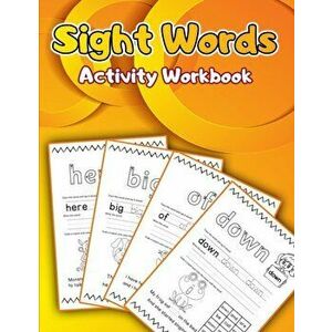 Sight Words Activity Book: Activity Book to Improve Reading Skills/ Spelling Book for Kids Learning to Write and Read/ Most Common High-Frequency - Mo imagine
