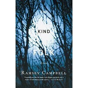 The Kind Folk, Paperback - Ramsey Campbell imagine