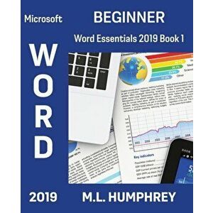 Word 2019 Beginner, Paperback - M. L. Humphrey imagine
