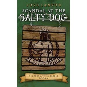 Scandal at the Salty Dog: An M/M Cozy Mystery, Paperback - Josh Lanyon imagine