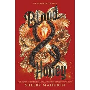 Blood & Honey, Paperback - Shelby Mahurin imagine