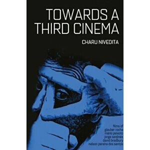 Towards A Third Cinema, Paperback - Charu Nivedita imagine