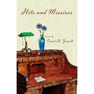 Hits and Missives, Paperback - Carol H. Jewell imagine