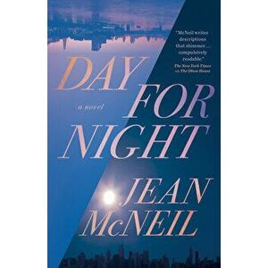 Day for Night, Paperback - Jean McNeil imagine