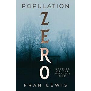 Population Zero, Paperback - Fran Lewis imagine