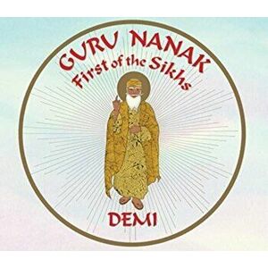 Guru Nanak: First of the Sikhs, Hardcover - *** imagine