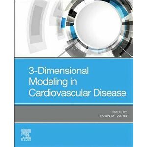 3-Dimensional Modeling in Cardiovascular Disease, Paperback - *** imagine