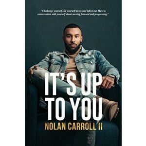 It's Up To You, Paperback - II Carroll, Nolan imagine