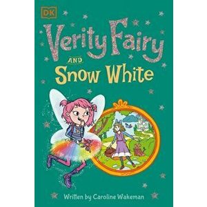 Verity Fairy: Snow White, Hardcover - Caroline Wakeman imagine