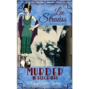 Murder in Belgravia: a cozy historical 1920s mystery, Paperback - Lee Strauss imagine