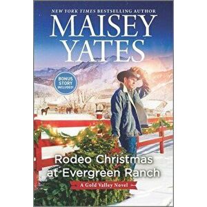 Rodeo Christmas at Evergreen Ranch, Paperback - Maisey Yates imagine