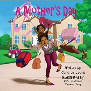 A Mothers Day, Paperback - Candice Lyons imagine