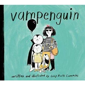 Vampenguin, Hardcover - Lucy Ruth Cummins imagine