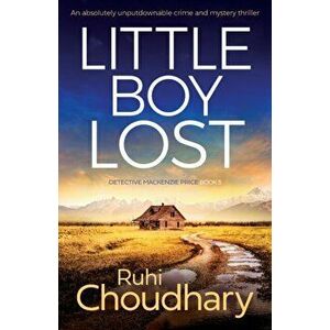 Little Boy Lost: An absolutely unputdownable crime and mystery thriller, Paperback - Ruhi Choudhary imagine