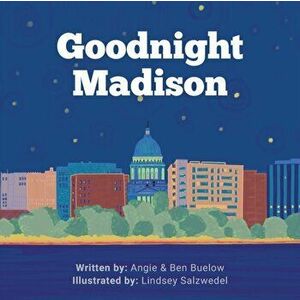 Goodnight Madison, Paperback - Angie Buelow imagine