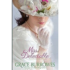 Miss Delectable, Paperback - Grace Burrowes imagine