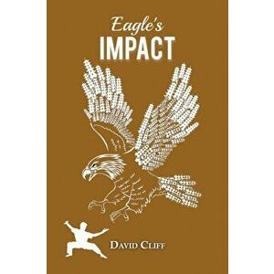 Eagle's Impact, Paperback - David Cliff imagine