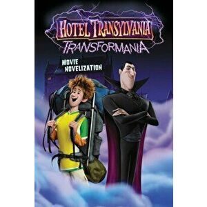 Hotel Transylvania Transformania Movie Novelization, Paperback - Patty Michaels imagine