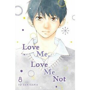 Love Me, Love Me Not, Vol. 8, 8, Paperback - Io Sakisaka imagine