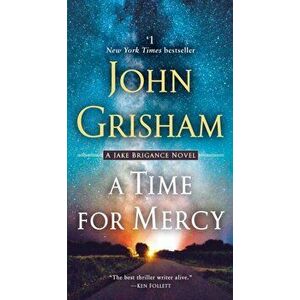 A Time for Mercy: A Jake Brigance Novel, Paperback - John Grisham imagine