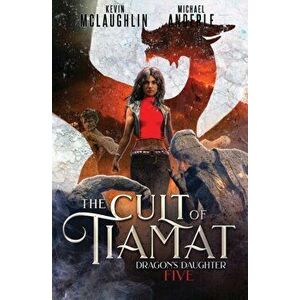 The Cult of Tiamat, Paperback - Kevin McLaughlin imagine