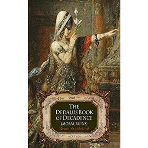 Dedalus Book of Decadence. Moral Ruins, Paperback - *** imagine