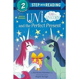 Uni and the Perfect Present (Uni the Unicorn), Paperback - Amy Krouse Rosenthal imagine