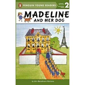 Madeline and Her Dog, Paperback - John Bemelmans Marciano imagine
