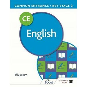 Common Entrance 13+ English for ISEB CE and KS3, Paperback - Elly Lacey imagine