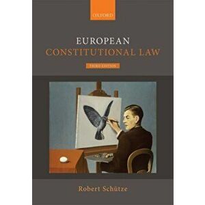 European Constitutional Law, Paperback - Robert imagine