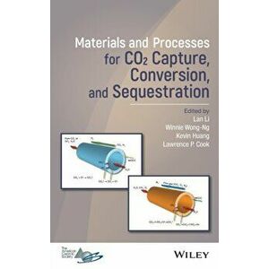 Materials and Processes for CO2 Capture, Conversion, and Sequestration, Hardback - *** imagine