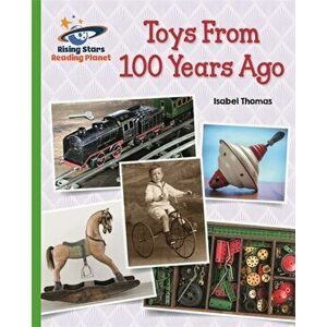 Reading Planet - Toys From 100 Years Ago - Green: Galaxy, Paperback - Isabel Thomas imagine