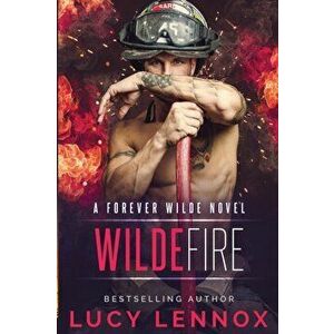 Wilde Fire: A Forever Wilde Novel, Paperback - Lucy Lennox imagine
