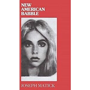 Baba Books: New American Babble, Paperback - Joseph Matick imagine