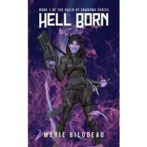 Hell Born, Paperback - Marie Bilodeau imagine