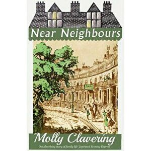 Near Neighbours, Paperback - Molly Clavering imagine
