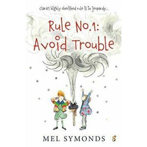 Rule No.1: Avoid Trouble, Paperback - Mel Symonds imagine