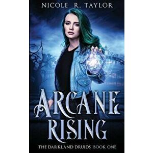 Arcane Rising, Paperback - Nicole R. Taylor imagine