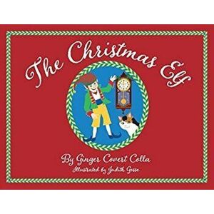 The Christmas Elf, Paperback - Ginger Covert Colla imagine