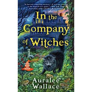 In the Company of Witches, Paperback - Auralee Wallace imagine