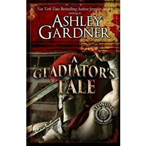 A Gladiator's Tale: A Mystery of Ancient Rome, Paperback - Ashley Gardner imagine