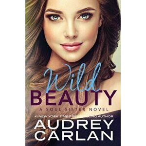 Wild Beauty, Paperback - Audrey Carlan imagine
