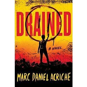 Drained, Paperback - Marc Daniel Acriche imagine