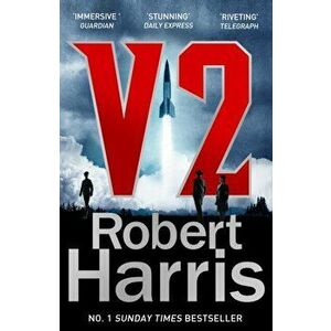 V2. the Sunday Times bestselling World War II thriller, Paperback - Robert Harris imagine