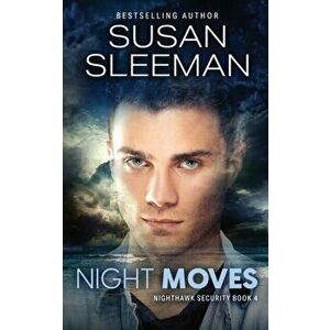 Night Moves, Paperback - Susan Sleeman imagine